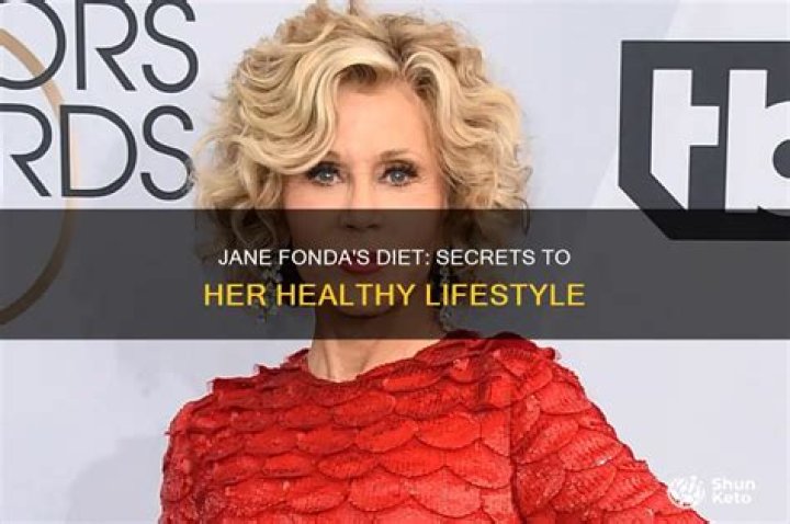 Jane Fonda Diet: The Ultimate Guide To A Fit And Healthy Lifestyle