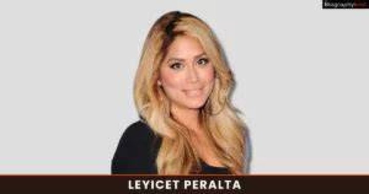 The Ultimate Guide To Leyicet Peralta: Exploring Her Life And Career