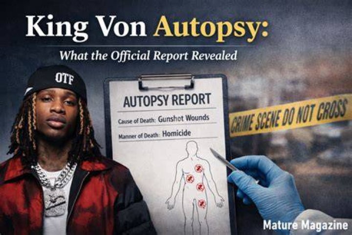 The Unveiled Truth: Von Death King Von Autopsy Findings